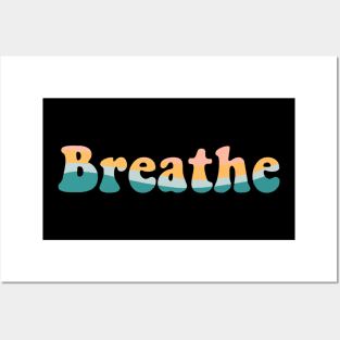 Breathe Posters and Art